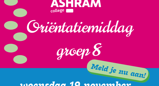 Zit jij in groep 8? Kom ontdekken hoe het is op het Ashram College! Zit jij in groep 8? Kom ontdekken hoe het is op het Ashram College!